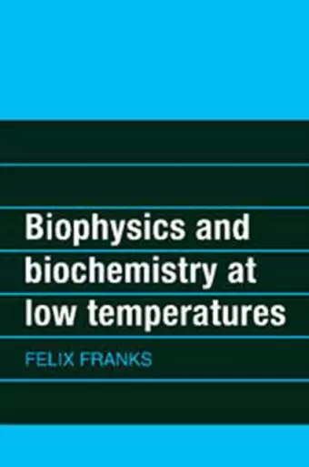 Biophysics and Biochemistry at Low Temperatures cover