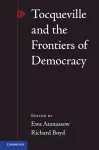 Tocqueville and the Frontiers of Democracy cover