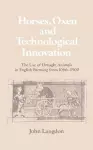 Horses, Oxen and Technological Innovation cover