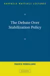 The Debate Over Stabilization Policy cover