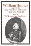 William Hunter and the Eighteenth-Century Medical World cover