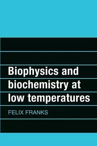 Biophysics and Biochemistry at Low Temperatures cover