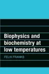 Biophysics and Biochemistry at Low Temperatures cover