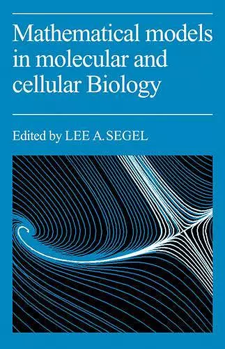 Mathematical Models in Molecular Cellular Biology cover