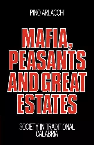 Mafia, Peasants and Great Estates cover