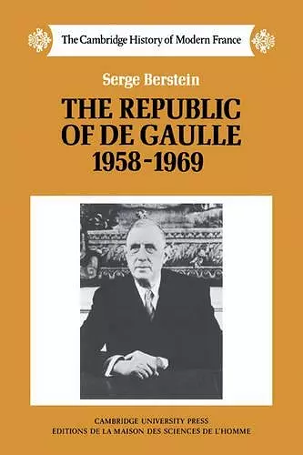 The Republic of de Gaulle 1958–1969 cover