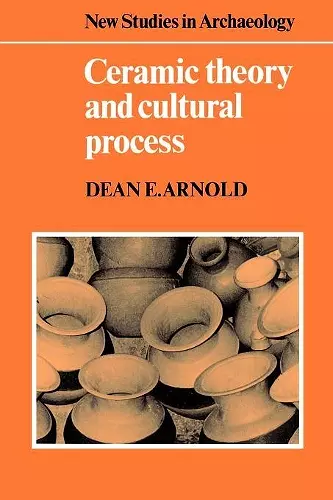 Ceramic Theory and Cultural Process cover