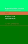 Algebra Through Practice: Volume 2, Matrices and Vector Spaces cover