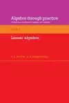 Algebra Through Practice: Volume 4, Linear Algebra cover