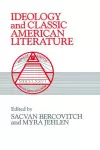 Ideology and Classic American Literature cover