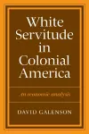 White Servitude in Colonial America cover