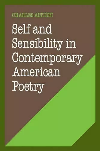 Self and Sensibility in Contemporary American Poetry cover