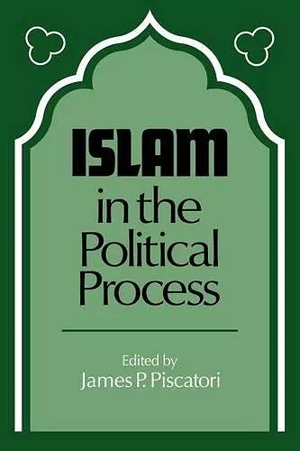 Islam in the Political Process cover