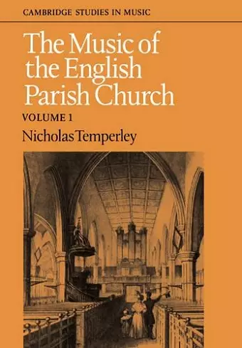 The Music of the English Parish Church: Volume 1 cover