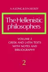 The Hellenistic Philosophers: Volume 2, Greek and Latin Texts with Notes and Bibliography cover