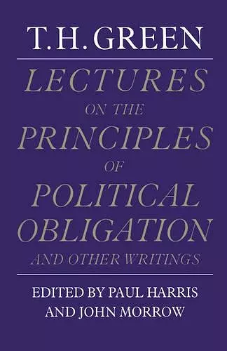 Lectures on the Principles of Political Obligation and Other Writings cover