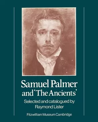 Samuel Palmer and 'The Ancients' cover