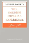 The Swedish Imperial Experience 1560–1718 cover