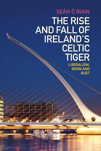 The Rise and Fall of Ireland's Celtic Tiger cover