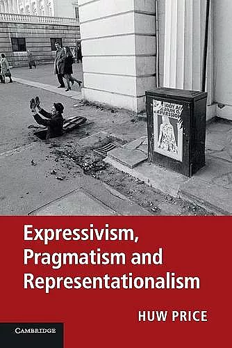 Expressivism, Pragmatism and Representationalism cover