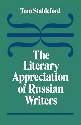 The Literary Appreciation of Russian Writers cover