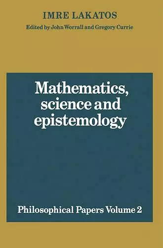 Mathematics, Science and Epistemology: Volume 2, Philosophical Papers cover