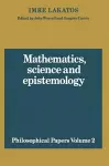 Mathematics, Science and Epistemology: Volume 2, Philosophical Papers cover