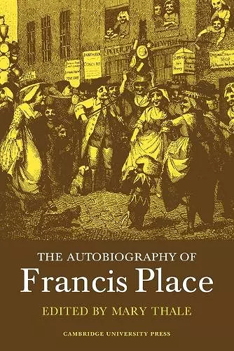 The Autobiography of Francis Place cover