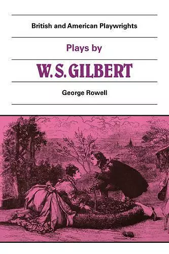 Plays by W. S. Gilbert cover