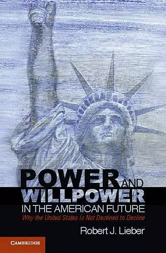 Power and Willpower in the American Future cover