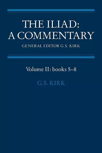 The Iliad: A Commentary: Volume 2, Books 5-8 cover