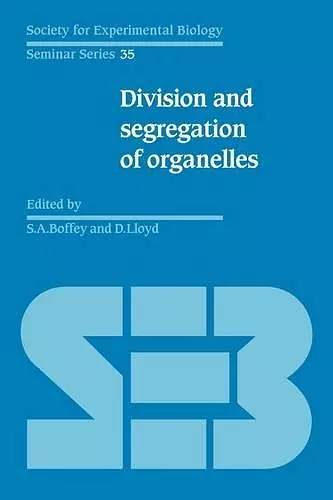 Division and Segregation of Organelles cover