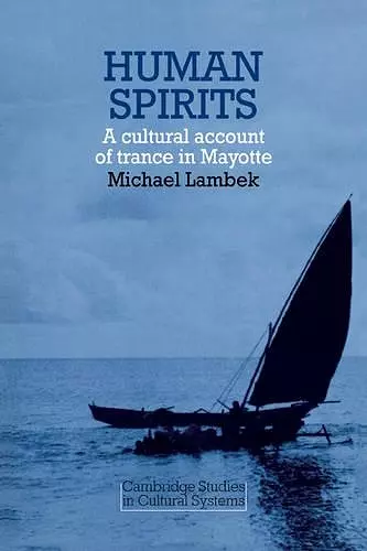 Human Spirits: A Cultural Account of Trance in Mayotte cover