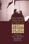 Negotiating Adolescence in Times of Social Change cover