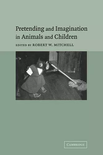 Pretending and Imagination in Animals and Children cover