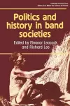 Politics and History in Band Societies cover