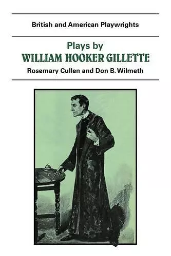 Plays by William Hooker Gillette cover