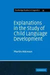 Explanations in the Study of Child Language Development cover