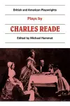 Plays by Charles Reade cover