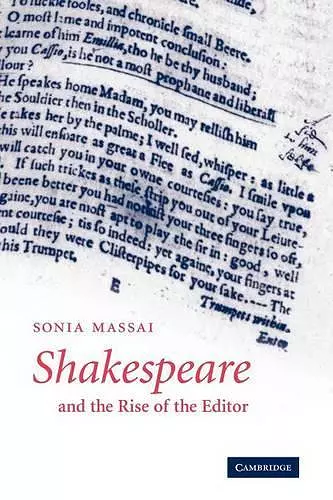 Shakespeare and the Rise of the Editor cover