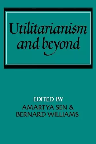 Utilitarianism and Beyond cover