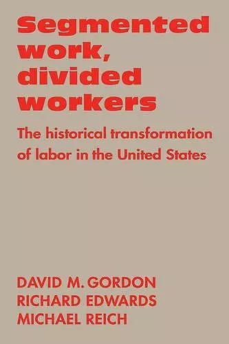 Segmented Work, Divided Workers cover