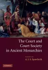 The Court and Court Society in Ancient Monarchies cover