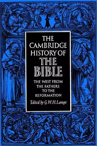 The Cambridge History of the Bible: Volume 2, The West from the Fathers to the Reformation cover