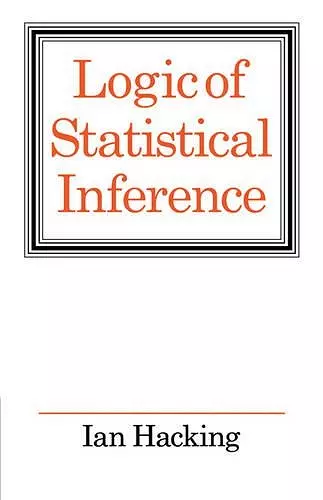 Logic of Statistical Inference cover