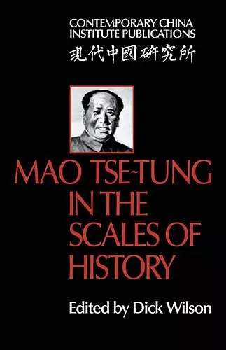 Mao Tse-Tung in the Scales of History cover