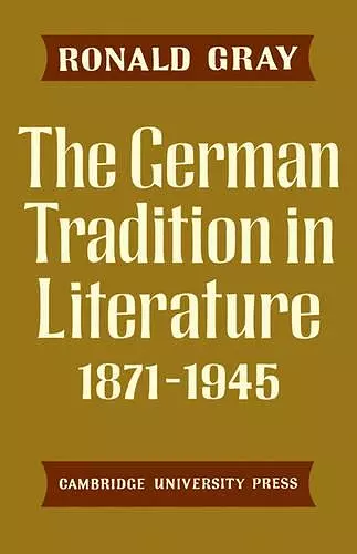 The German Tradition in Literature 1871–1945 cover