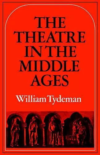 The Theatre in the Middle Ages cover