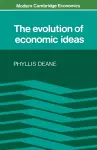 The Evolution of Economic Ideas cover