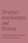 Structure, Consciousness, and History cover